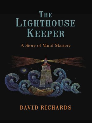 cover image of The Lighthouse Keeper: a Story of Mind Mastery